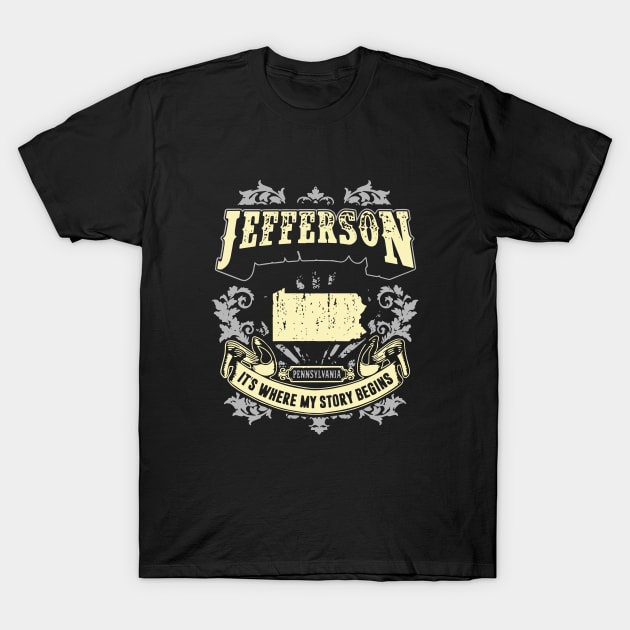 Jefferson Pennsylvania It Is Where My Story Begins 70s T-Shirt by huepham613